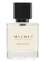 pardon my french (2023) MAYME? for women and men
