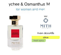 Lychee & Osmanthus Mith for women and men